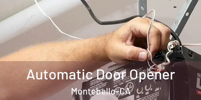  Automatic Door Opener Montebello-CA