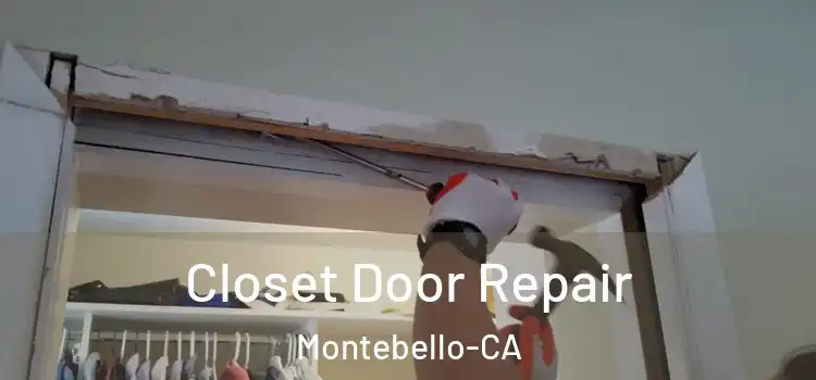  Closet Door Repair Montebello-CA