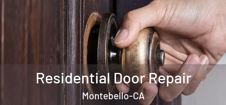  Residential Door Repair Montebello-CA
